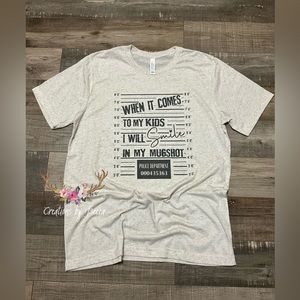 When it comes to my kids I will smile in my mugshot plus size shirt